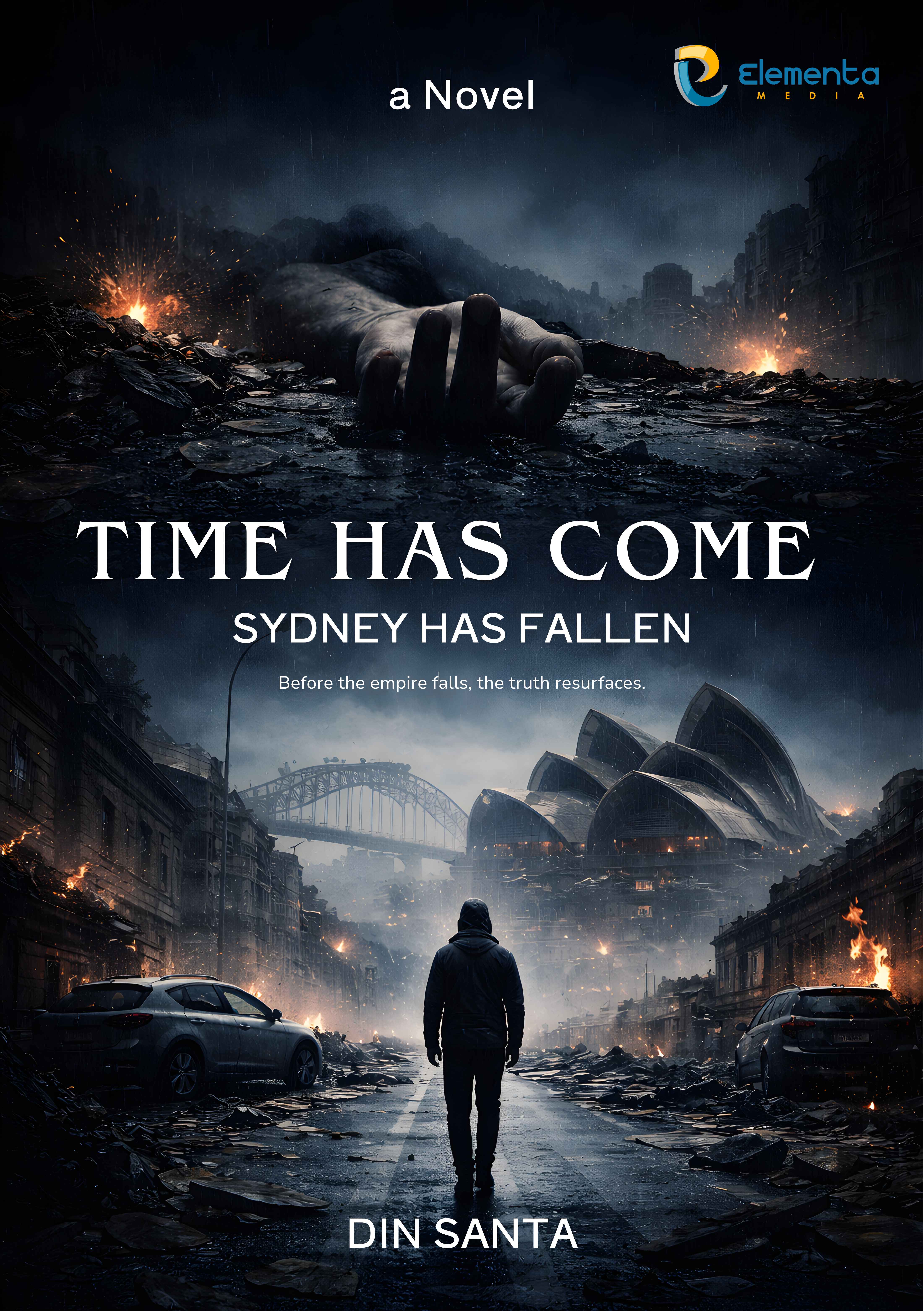 Time Has Come: Sydney Has Fallen